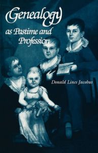 Genealogy as Pastime and Profession: Book by Donald Lines Jacobus Genealogy as Pastime and Profession: Book by Donald Lines Jacobus
