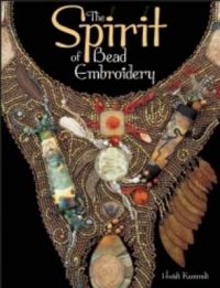 Spirit of Bead Embroidery: Book by Heidi Kummli