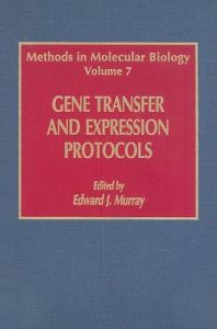 Gene Transfer and Expression Protocols: 7: Book by Elizabeth Murray Gene Transfer and Expression Protocols: 7: Book by Elizabeth Murray