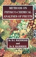 Methods On Physico-Chemical Analysis of Fruits: Book by B. Mazumdar