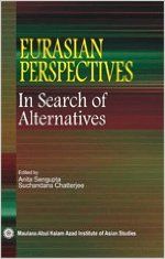 Eurasian perspectives in search of alternative (English): Book by Anita Sengupta