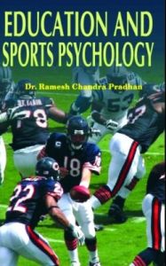 Education and Sports Psychology: Book by Ramesh Chandra Pradhan