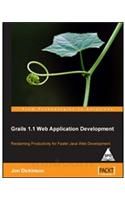 Grails 1.1 Web Application Development: Reclaiming Productivity for faster Java Web Development (English): Book by Jon Dickinson