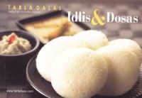 Idli & Dosa : Book by Tarla Dalal Idli & Dosa : Book by Tarla Dalal