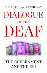 Dialogue Of The Deaf: Book by T.C.A.Srinivasa Raghavan