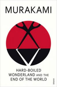 Hard-boiled Wonderland and the End of the World: Book by Haruki Murakami Hard-boiled Wonderland and the End of the World: Book by Haruki Murakami