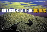 The Earth from the Air: 365 Days: Book by Herve Le Bras The Earth from the Air: 365 Days: Book by Herve Le Bras