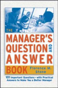 The Manager's Question and Answer Book: Book by Florence M. Stone The Manager's Question and Answer Book: Book by Florence M. Stone