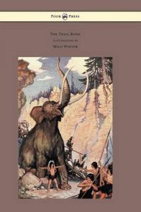 The Trail Book - With Illustrations by Milo Winter: Book by Mary Austin The Trail Book - With Illustrations by Milo Winter: Book by Mary Austin