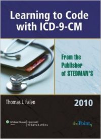Learning To Code With Icd-9-Cm: From The Publisher Of Stedman's (English) Revised edition Edition (Paperback): Book by Thomas J. Falen