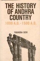 The History of Andhra Country 1000 A.D.-1500 A.D. Administration, Literature And Society (2 Vols.): Book by Devi Yashoda