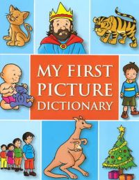 MY FIRST PICTURE DICTIONARY: Book by Pegasus MY FIRST PICTURE DICTIONARY: Book by Pegasus