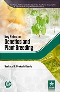 Key Notes on Genetics and Plant Breeding: Book by Venkata R. Prakash Reddy