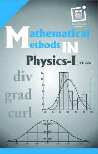 PHE04 Mathematial Methods in PhysicsI (IGNOU Help book for PHE-04  in English Medium): Book by GPH Panel of Experts 