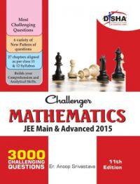 Challenger Mathematics for JEE Main & Advanced (11th edition) (English): Book by Anoop Srivastava Challenger Mathematics for JEE Main & Advanced (11th edition) (English): Book by Anoop Srivastava