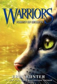 Warriors #3: Forest of Secrets: Book by Erin Hunter Warriors #3: Forest of Secrets: Book by Erin Hunter