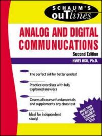 Schaum's Outline of Analog and Digital Communications: Book by Hwei P. Hsu Schaum's Outline of Analog and Digital Communications: Book by Hwei P. Hsu