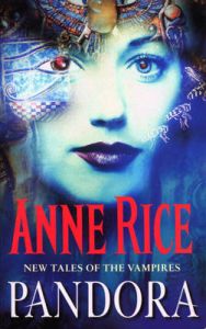Pandora: Book by Anne Rice Pandora: Book by Anne Rice