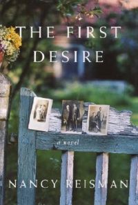 The First Desire: Book by Nancy Reisman
