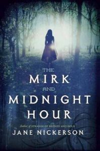 The Mirk and Midnight Hour: Book by Jane Nickerson The Mirk and Midnight Hour: Book by Jane Nickerson