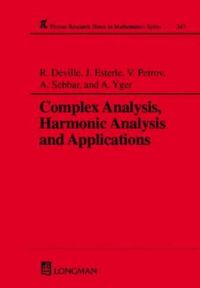 Complex Analysis, Harmonic Analysis and Applications