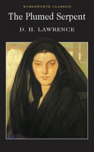 The Plumed Serpent: Book by D. H. Lawrence