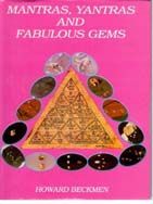 Mantras, Yantras And Fabulous Gems The Healing Secrets of The Ancient Vedas: Book by Howard Beckman