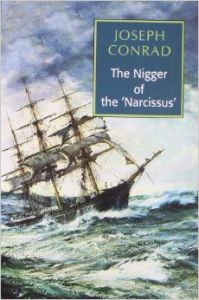 The Nigger of the 'Narcissus': Book by Joseph Conrad The Nigger of the 'Narcissus': Book by Joseph Conrad