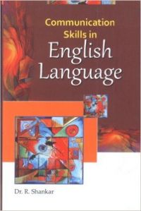 Communication Skills in English Language (English): Book by R. Shankar
