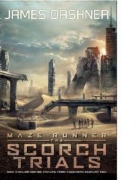 Scorch Trials : Movie Tie-in Edition (English) (Paperback): Book by James Dashner Scorch Trials : Movie Tie-in Edition (English) (Paperback): Book by James Dashner