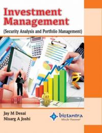 Investment Management (Security Analysis and Portfolio Management) (English): Book by Nisarg A. Joshi Jay M. Desai Investment Management (Security Analysis and Portfolio Management) (English): Book by Nisarg A. Joshi Jay M. Desai