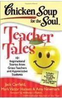 Chicken Soup for the Soul: Teacher Tales: Book by Jack Canfield Chicken Soup for the Soul: Teacher Tales: Book by Jack Canfield