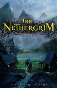 The Nethergrim: Book by Matthew Jobin