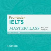 Foundation IELTS Masterclass: Class Audio Cds