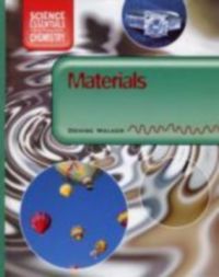 Materials (Science Essentials - Chemistry) (English) (Hardcover): Book by Denise Walker Materials (Science Essentials - Chemistry) (English) (Hardcover): Book by Denise Walker