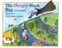 The Hungry Black Bag: Book by Ann Tompert The Hungry Black Bag: Book by Ann Tompert