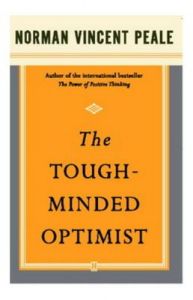 The Tough-Minded Optimist: Book by PEALE The Tough-Minded Optimist: Book by PEALE