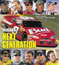 NASCAR's Next Generation: Book by Larry Cothren