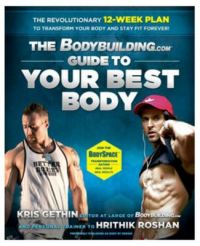 The Bodybuilding.com: Guide to Your Best Body (English) (Paperback): Book by Kris Gethin The Bodybuilding.com: Guide to Your Best Body (English) (Paperback): Book by Kris Gethin