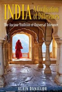 India: The Ancient Tradition of Universal Tolerance: Book by Alain Danielou