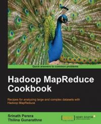 Hadoop MapReduce Cookbook: Book by Srinath Perera