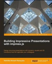Building Impressive Presentations with Impress.Js: Book by Atul Palundurkar Building Impressive Presentations with Impress.Js: Book by Atul Palundurkar