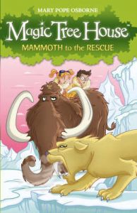 Magic Tree House 7: Mammoth to the Rescue: Book by Mary Pope Osborne Magic Tree House 7: Mammoth to the Rescue: Book by Mary Pope Osborne
