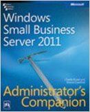 Windows Small Business Server 2011: Administrator's Companion: Book by Charlie Russel, Sharon Crawford