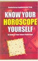 Know Your Horoscope Yourself English(PB): Book by Kaulacharya Jagdishanand Tirth Know Your Horoscope Yourself English(PB): Book by Kaulacharya Jagdishanand Tirth