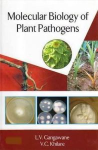 Molecular Biology of Plant Pathogens: Book by L.V. Gangawane