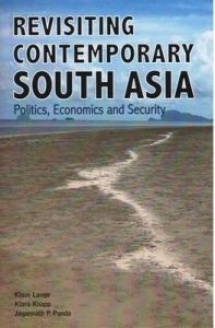 Revisiting Contemporary South Asia:Politics, Economics & Security: Book by Klaus Lange, Kalara Knapp