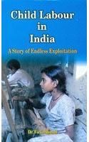 Child Labour in India: A Story of Endless Exploitation: Book by Dr. Firoz Ahmad Child Labour in India: A Story of Endless Exploitation: Book by Dr. Firoz Ahmad