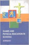 Games and physical education in schools (English) 01 Edition: Book by Jai Bhagwan Games and physical education in schools (English) 01 Edition: Book by Jai Bhagwan