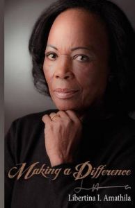Making a Difference: Book by Libertina I. Amathila Making a Difference: Book by Libertina I. Amathila